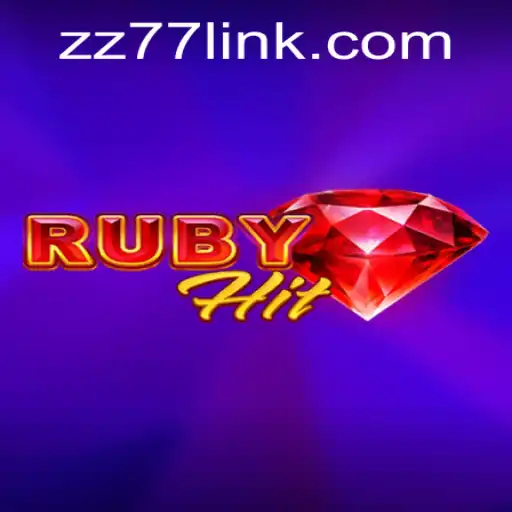 Unleashing Fun with RubyHit: Exploring the Exciting World of ZZ77